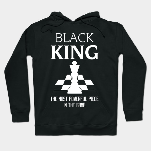 Black King The Most Powerful Piece In The Game, Black History Month, Black Lives Matter, African American History Hoodie by UrbanLifeApparel